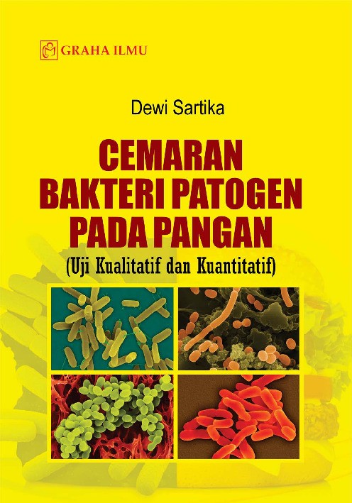 Cemaran Bakteri Patogen Pada Pangan; Uji Kualitatif dan Kuantitatif